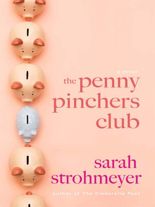 Title details for The Penny Pinchers Club by Sarah Strohmeyer - Available